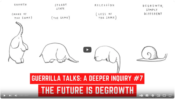 A Deeper Inquiry #7 The Future is Degrowth