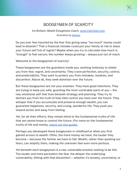 Do you ever feel haunted by the fear that giving away “too much” money could lead to disaster? Welcome to the boogeymen of scarcity!