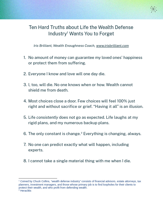 Ten Hard Truths about Life the Wealth Defense Industry Wants You to Forget (to be read before doing a big financial decision)